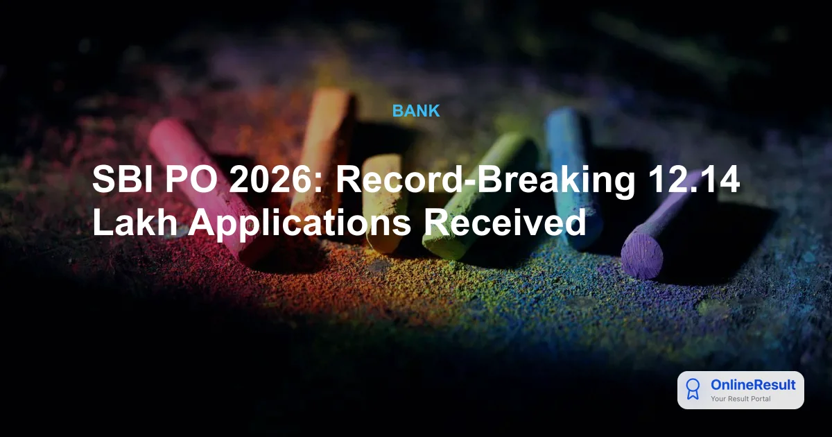 SBI PO 2026: Record 12 Lakh Applications for 1,500 Vacancies