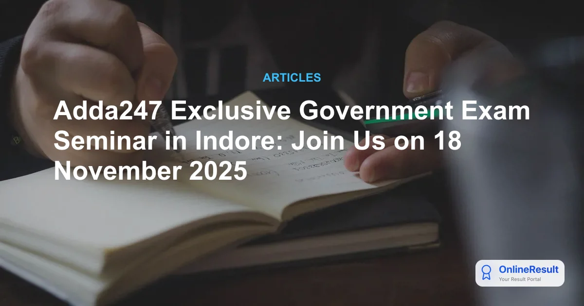 Adda247 Indore Seminar 2025: Expert Strategies for Banking & SSC Success