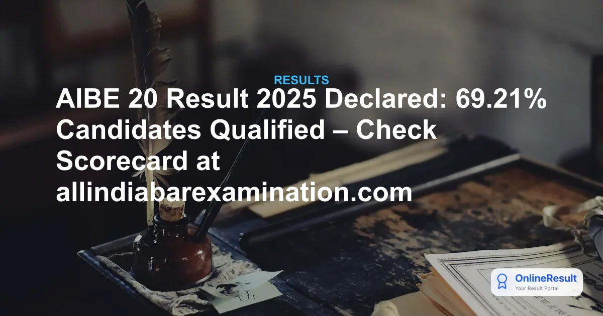 AIBE 20 Results 2025-26 Released: Check Direct Link & Statistics