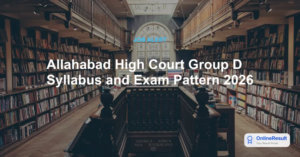 Allahabad High Court Group D Syllabus 2026 & Exam Pattern Guide