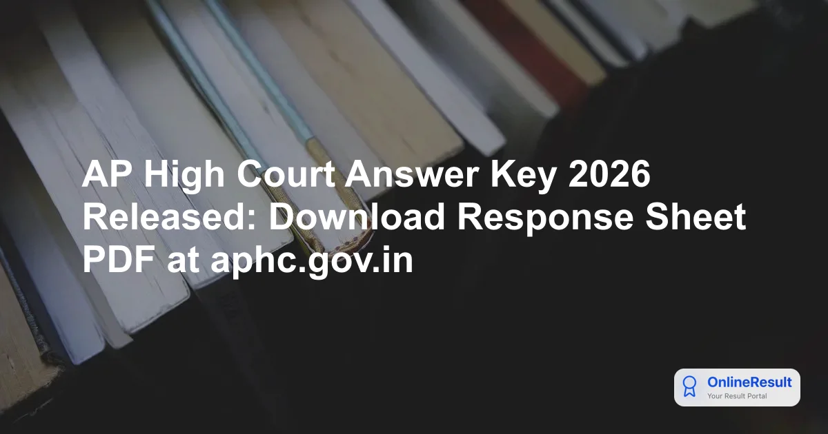 AP High Court Answer Key 2026: Download Response Sheet & Raise Objections