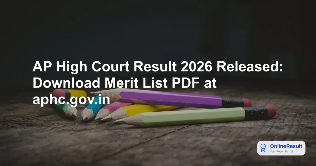 AP High Court Result 2026 Released: Check Merit List & Next Steps for Advt. No. 01/2026