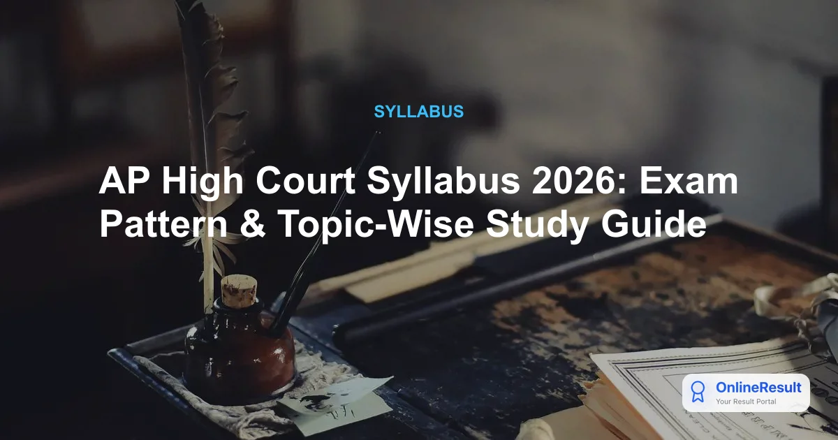 AP High Court Recruitment 2026: Official Syllabus & Exam Pattern Guide
