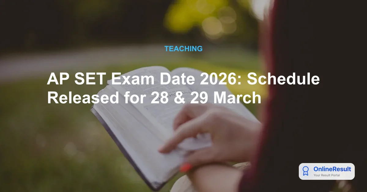 AP SET 2026 Notification: Exam Dates, Application Process & Eligibility Guide