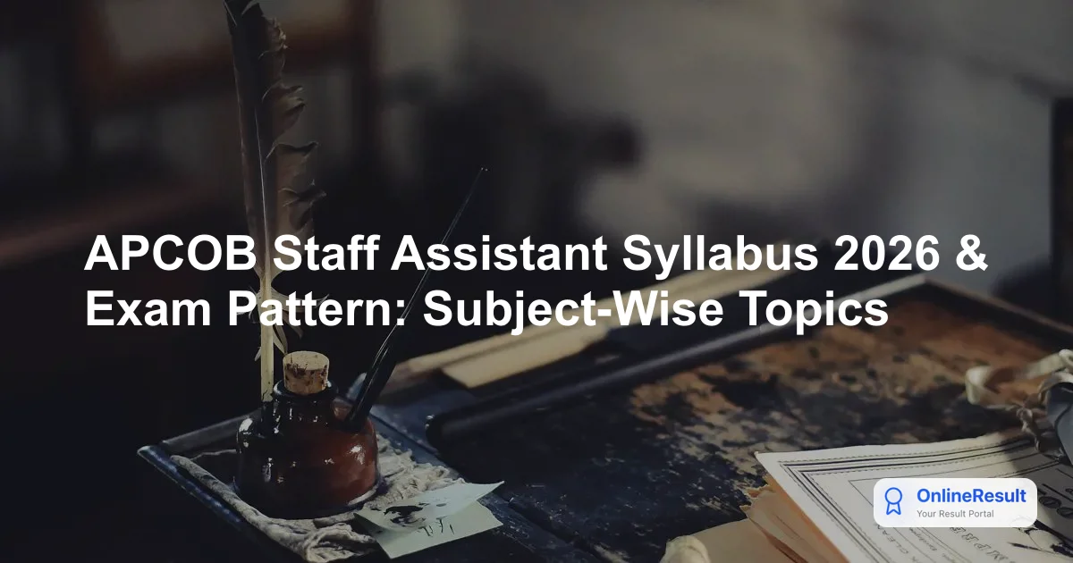 APCOB Staff Assistant & Assistant Manager Syllabus 2026: Exam Pattern