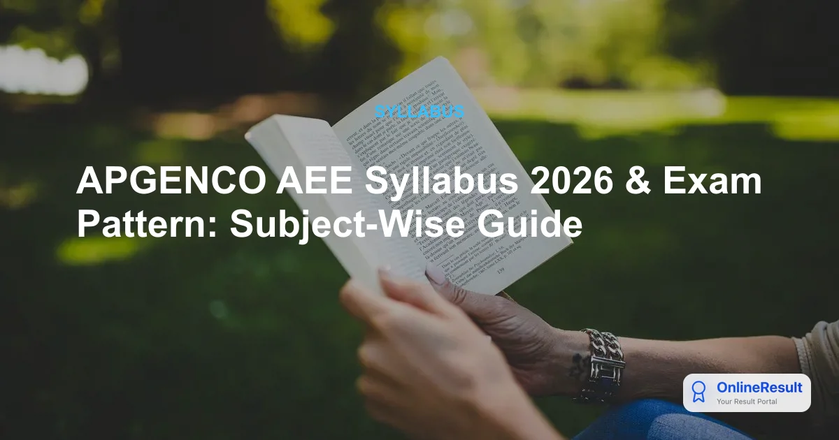 APGENCO AEE Syllabus 2026: Exam Pattern, Books & Preparation Guide