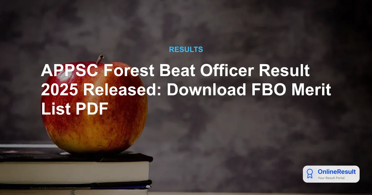 APPSC FBO Result 2025 Announced: Check Screening Test Results and Merit List