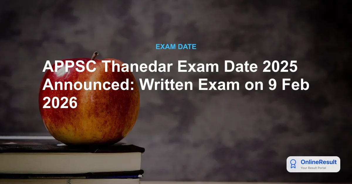 APPSC Forest Thanedar Exam Date 2026 Announced: Recruitment & Exam Details
