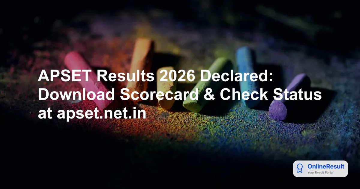 APSET 2026 Results Released: Check Your Qualifying Status at Andhra University