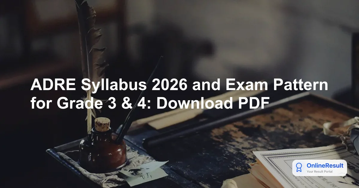 ADRE 2026 Syllabus & Exam Pattern Released for Grade 3 & Grade 4