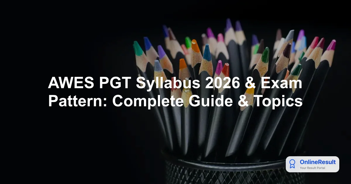 AWES PGT 2026 Syllabus, Exam Pattern & Subject-Wise Preparation