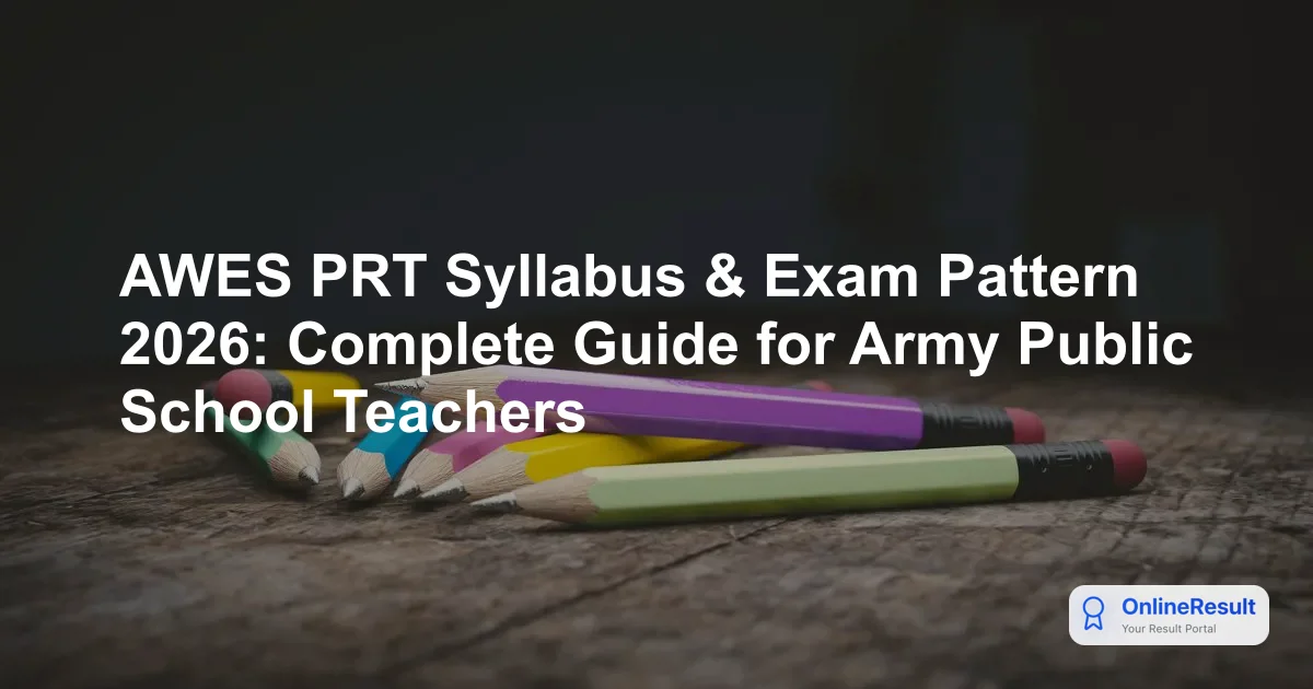 AWES PRT Syllabus & Exam Pattern 2026: APS OST Guide