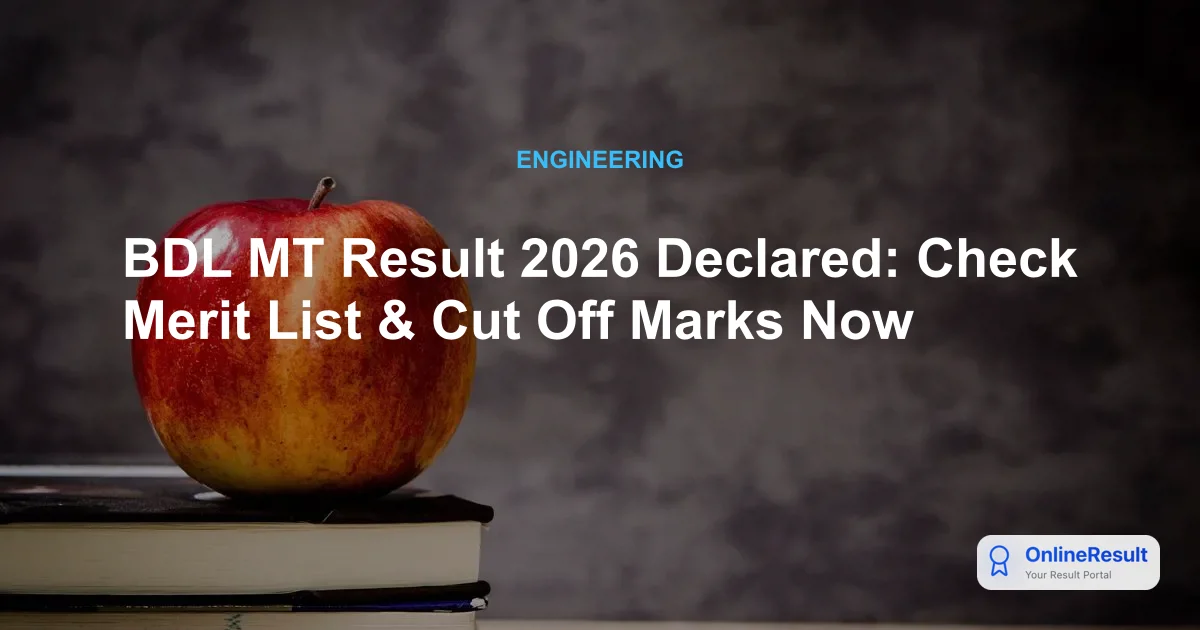 BDL Management Trainee Result 2026 Declared: Check Merit List and Scorecards