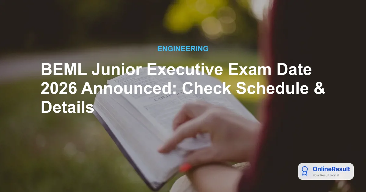 BEML Junior Executive Recruitment 2026: Exam Date, 78 Vacancies & Salary