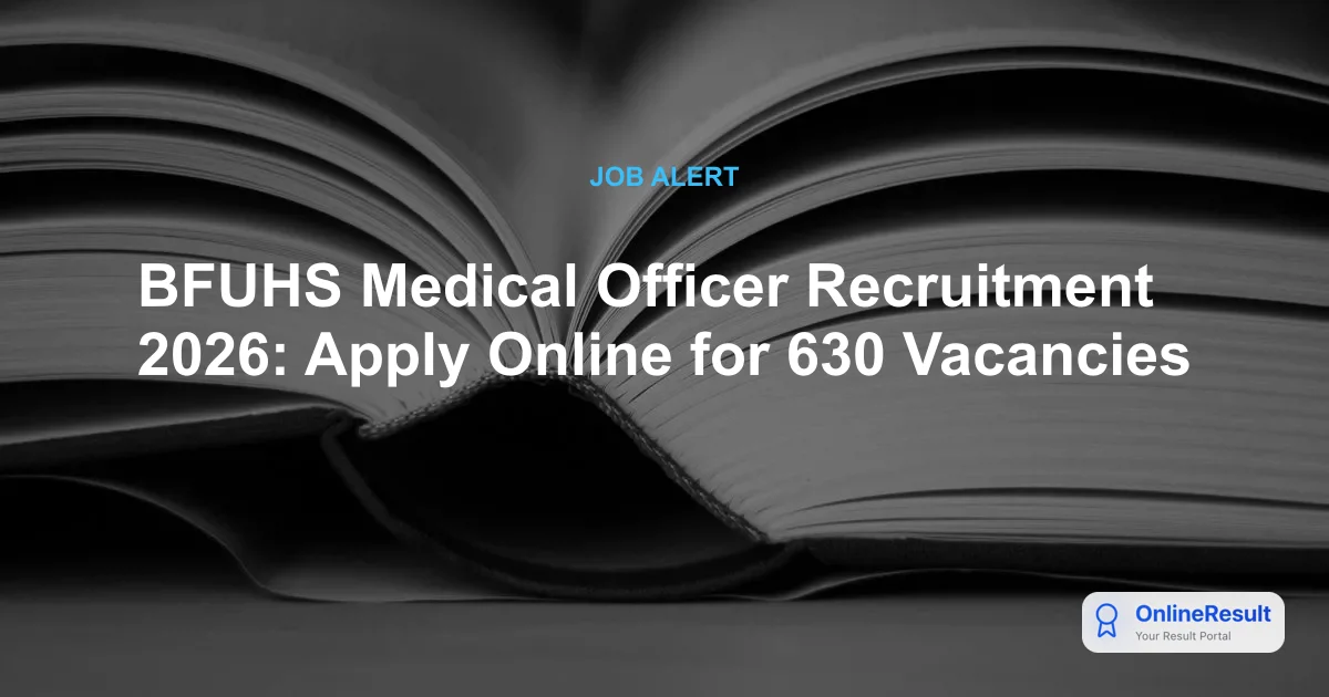 BFUHS Medical Officer Recruitment 2026: Apply for 630 Vacancies