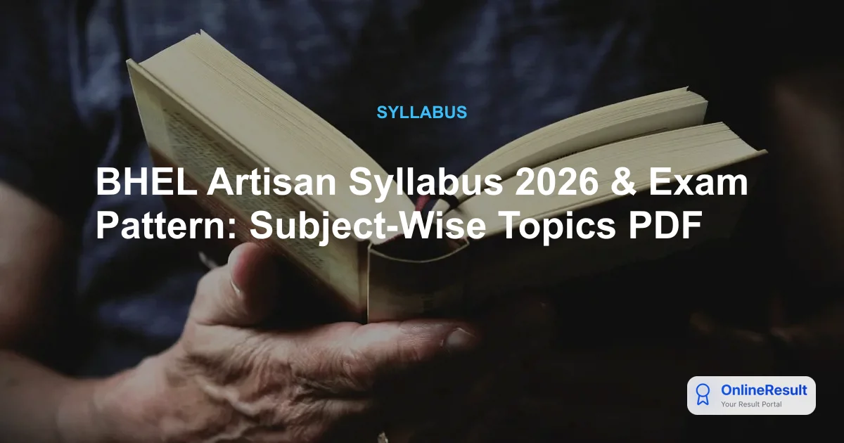 BHEL Artisan Exam 2026: Syllabus, Exam Pattern, and Preparation Guide