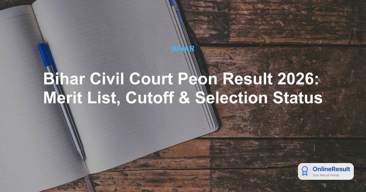 Bihar Civil Court Peon Result 2026: Check Prelims Merit List & Cutoff