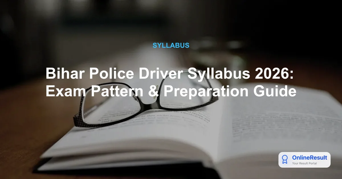 Bihar Police Constable Driver Syllabus & Exam Pattern 2026