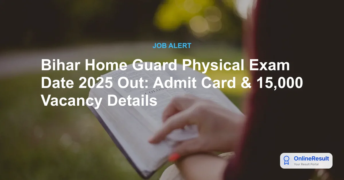 Bihar Police Home Guard Recruitment 2025: Exam Dates, Vacancies & Results