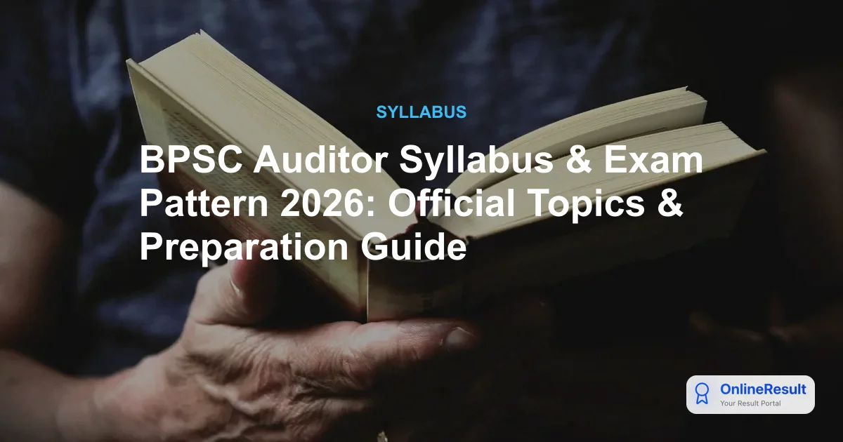 Bihar BPSC Auditor Syllabus & Exam Pattern 2026: Complete Guide
