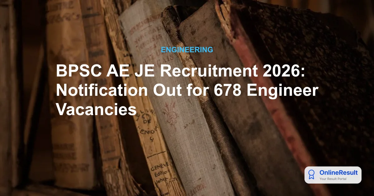 BPSC AE JE Recruitment 2026: Notification Out for 678 Civil Engineer Posts