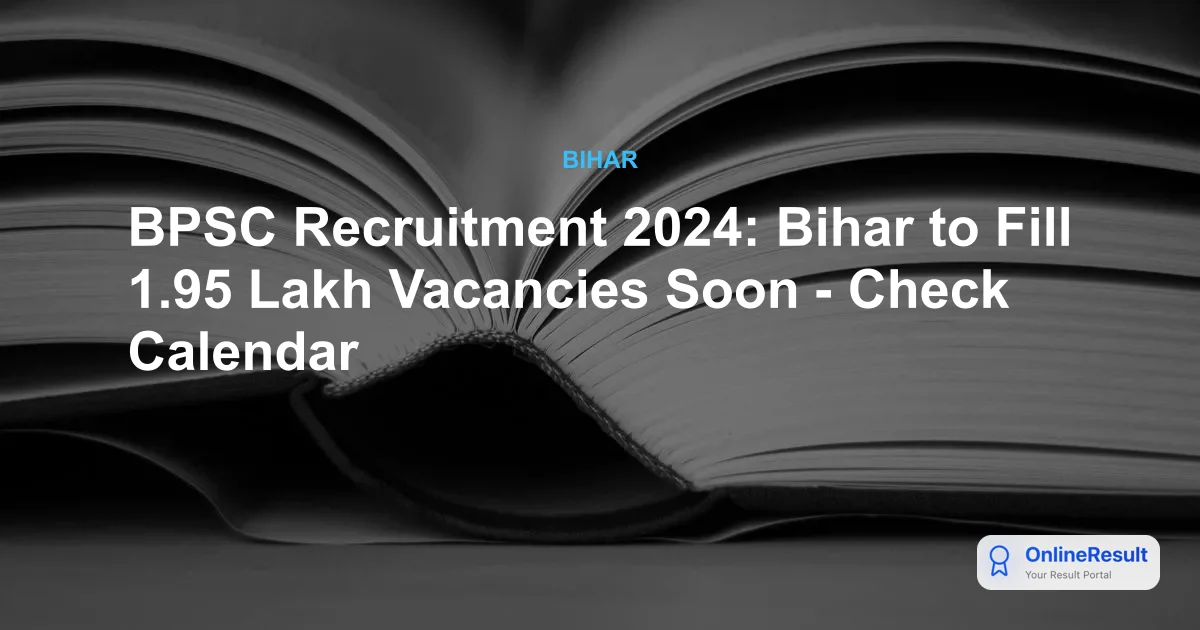 Bihar Recruitment Calendar 2024-25: 1.95 Lakh Vacancies Announced