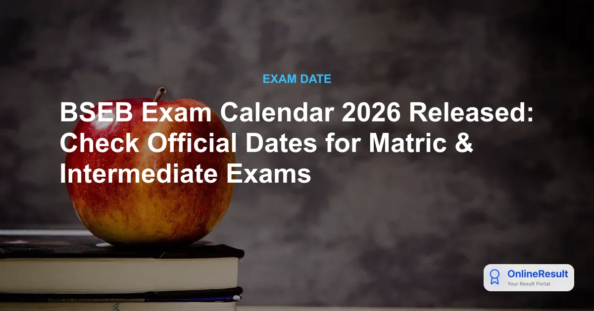 BSEB Exam Calendar 2026 Released: Check Bihar Board Schedule