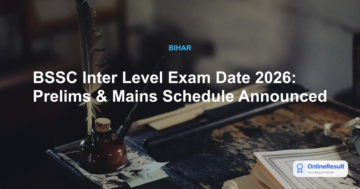 BSSC Inter Level Recruitment 2026: Notification, Exam Dates & Vacancy