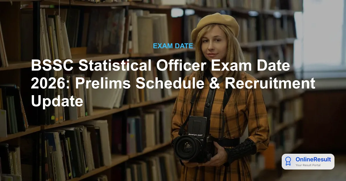 Bihar Statistical Officer Exam Date 2026 Out: BSSC SSO & BSO Prelims & Mains Schedule
