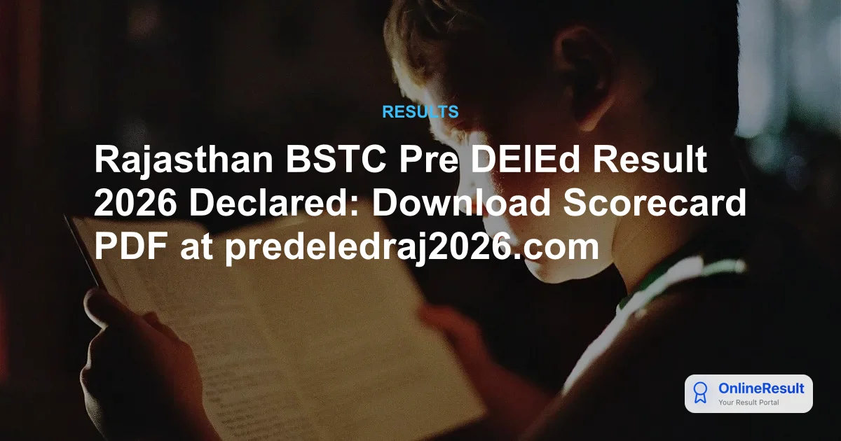 Rajasthan BSTC Result 2026 Declared: Check Pre D.El.Ed Scores & Cut Off