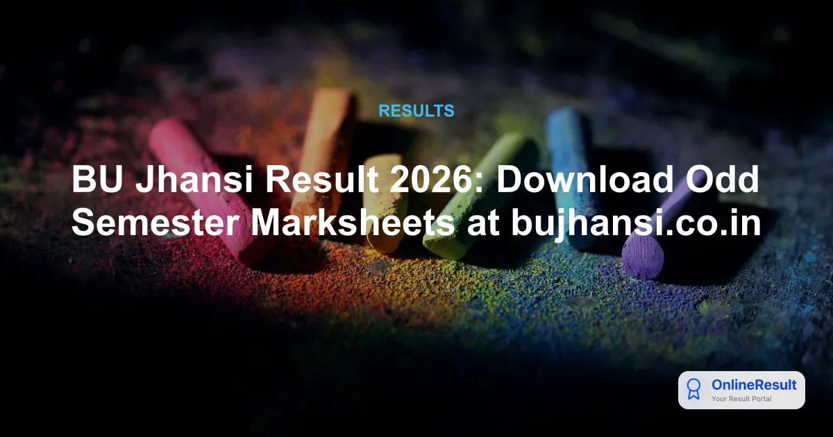 BU Jhansi Odd Semester Result 2026 Declared – Check UG & PG Scores Online