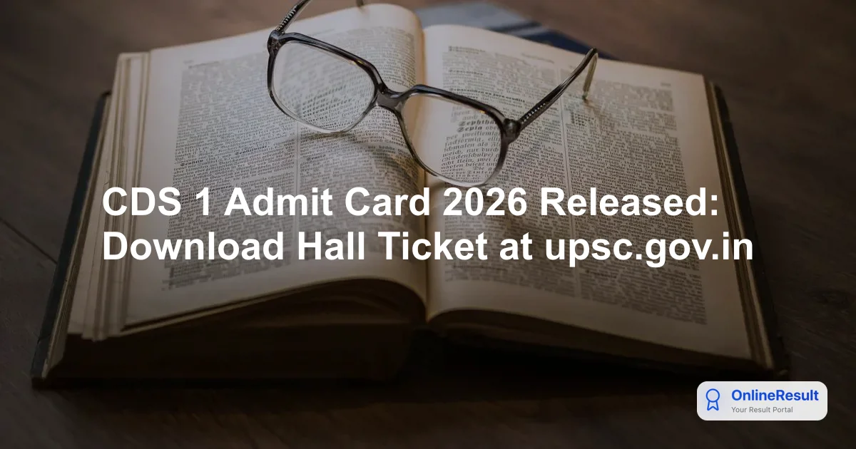 UPSC CDS 2 Exam Date 2026: Schedule, Shift Timings & Admit Card Guide