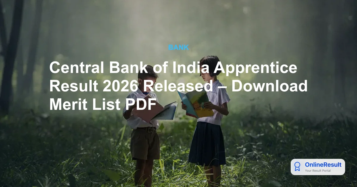 Central Bank of India Apprentice Result 2026 Out – Check 3,655 Shortlisted Candidates