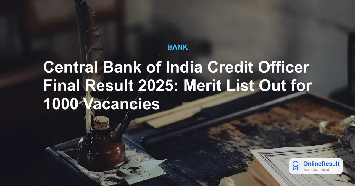 Central Bank of India Credit Officer Final Merit List 2025 Out - 1,000 Selected
