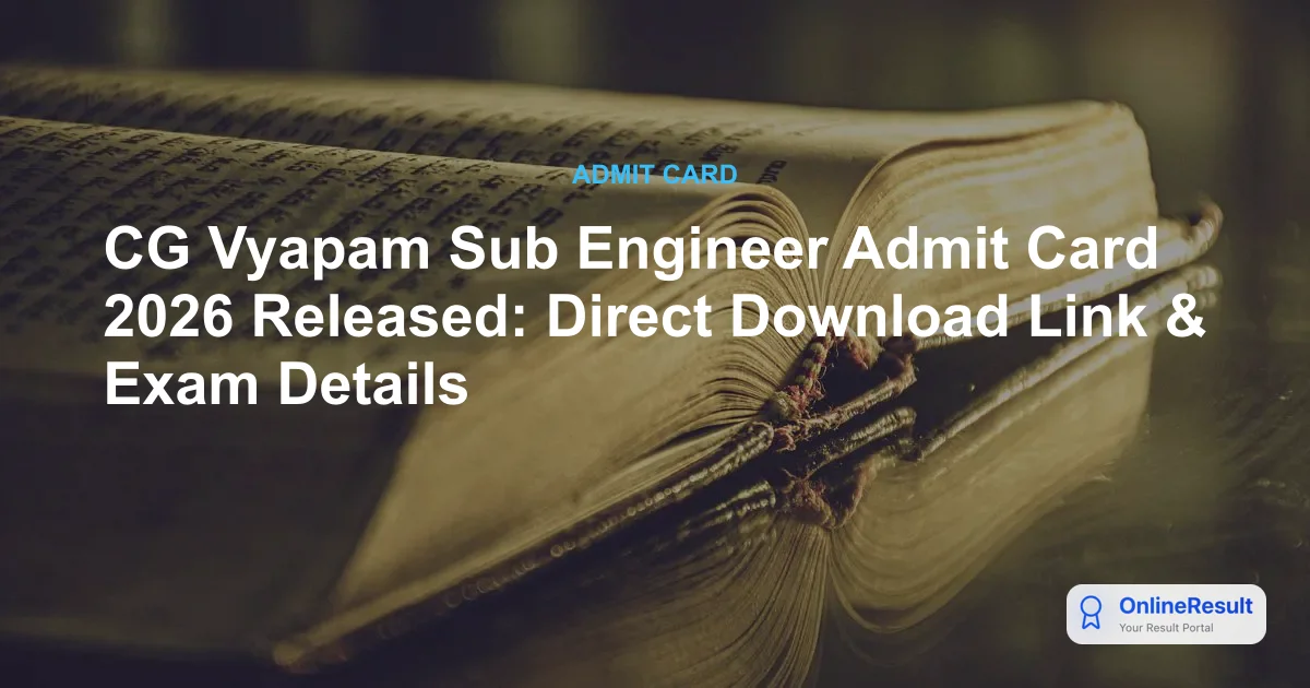 CG Vyapam Sub Engineer Admit Card 2026 Released: Download NRDC25 Hall Ticket