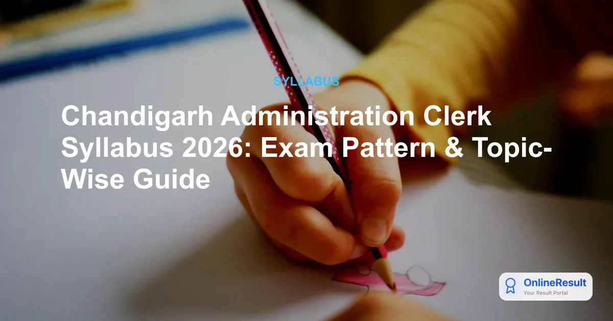 Chandigarh Administration Clerk & Steno-Typist Exam 2026: Syllabus & Guide