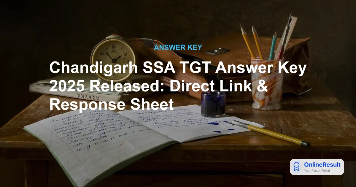 Chandigarh SSA TGT Answer Key 2025: Download Official Key & Raise Objections