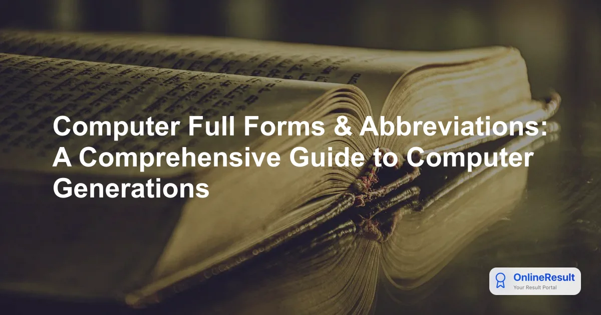 What is a Computer? History, Generations, and Essential Abbreviations