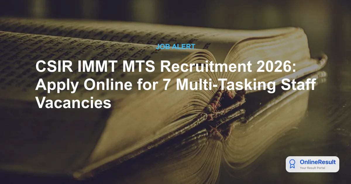 CSIR Recruitment 2026: Apply for MTS in Bhubaneswar & Kolkata (Advt. 02/2026)