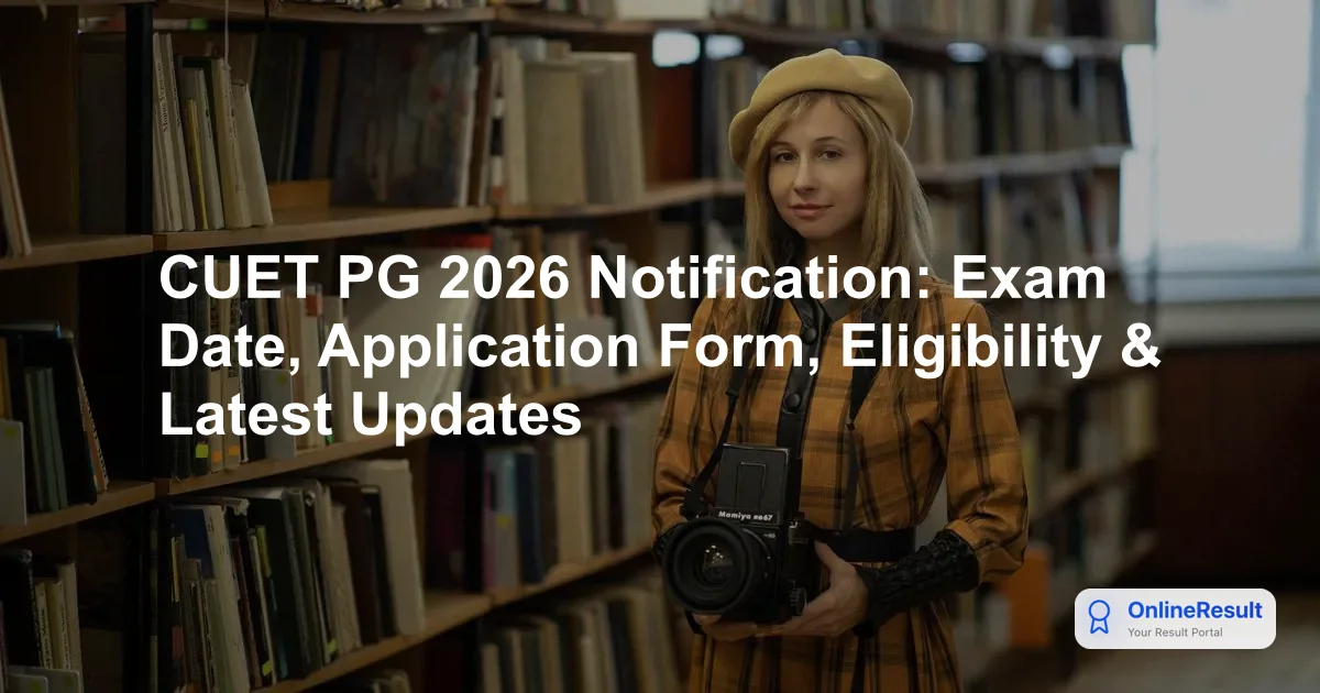 CUET PG 2026: Complete Exam Guide, Dates, Pattern & Participating Universities