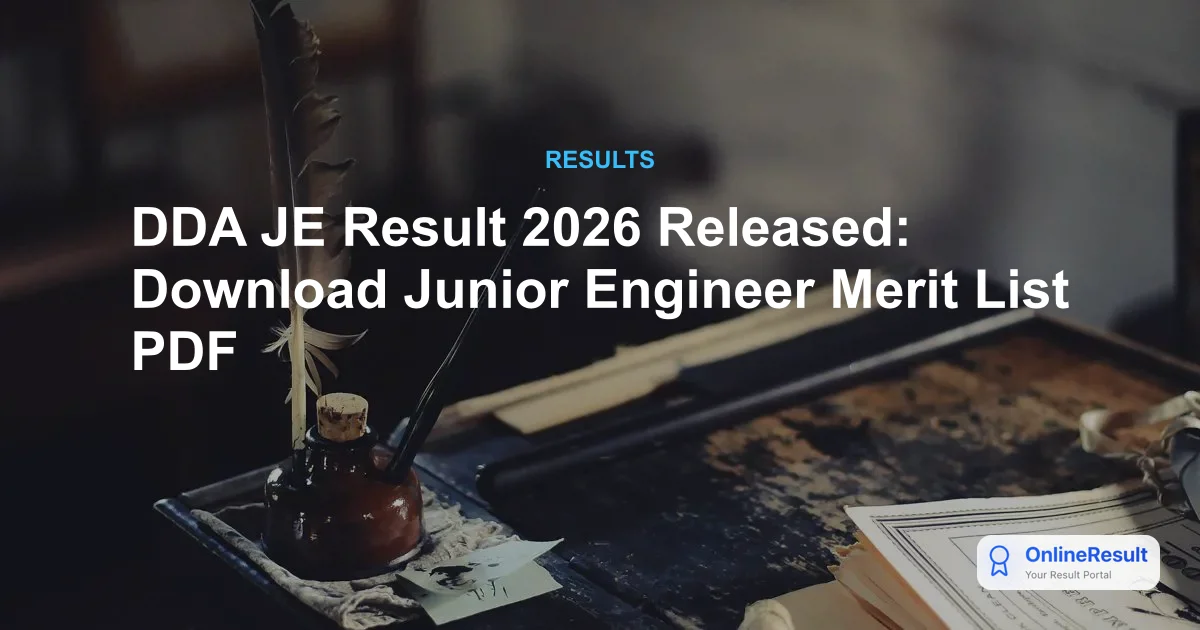 DDA Junior Engineer Result 2026 Released: Stage-I Shortlist & PDF Link