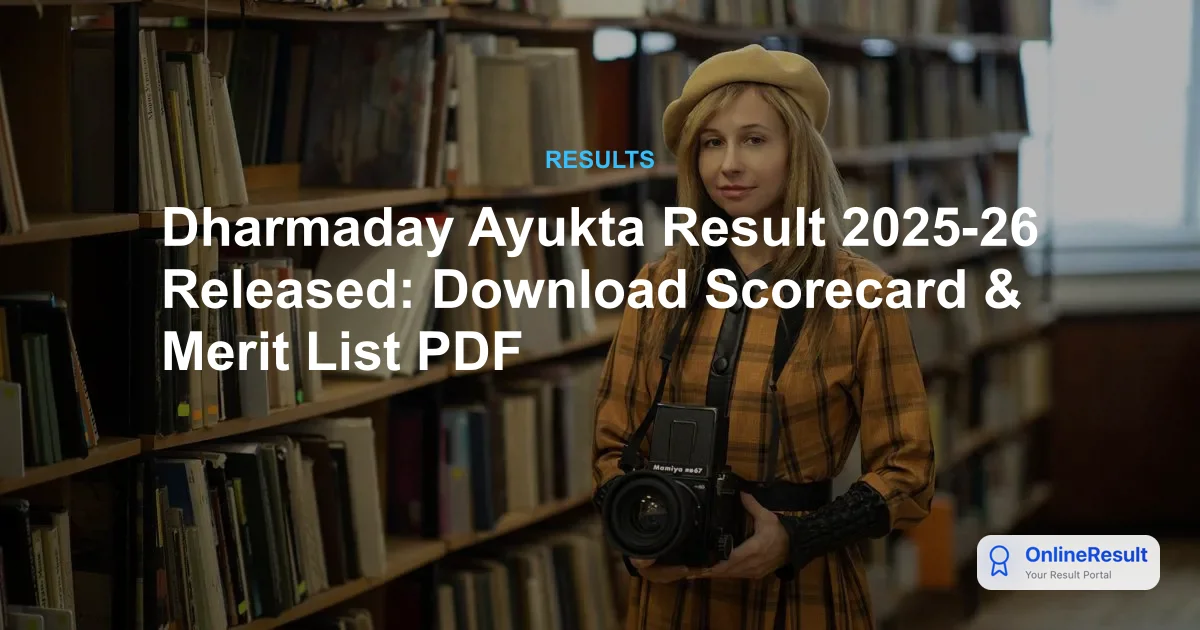 Dharmaday Ayukta Result 2025-26 Out: Download Merit PDF & Cut Off