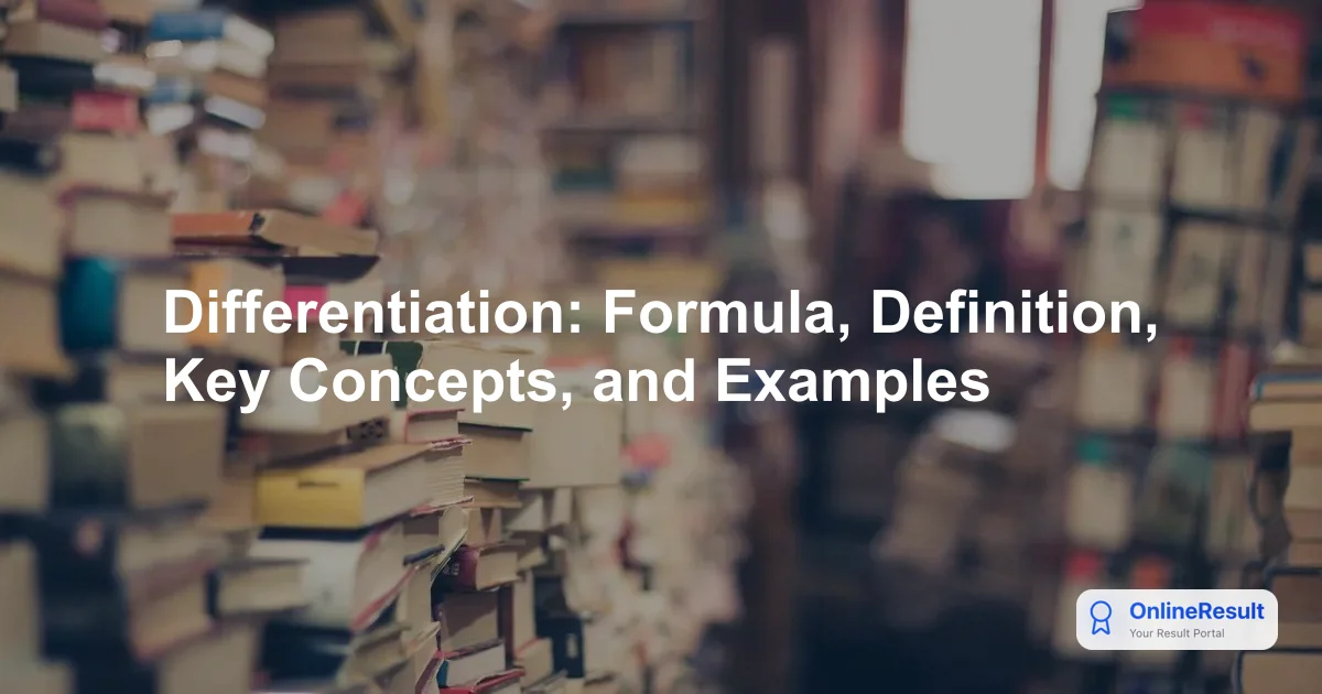 Mastering Differentiation Formulas & Calculus Concepts for Grades 11 & 12