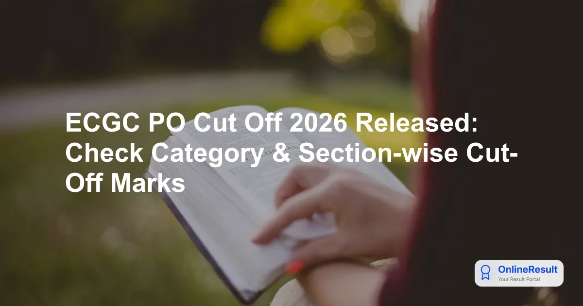 ECGC PO Cut-Off 2026: Official Results, Scorecard Analysis, and Trends