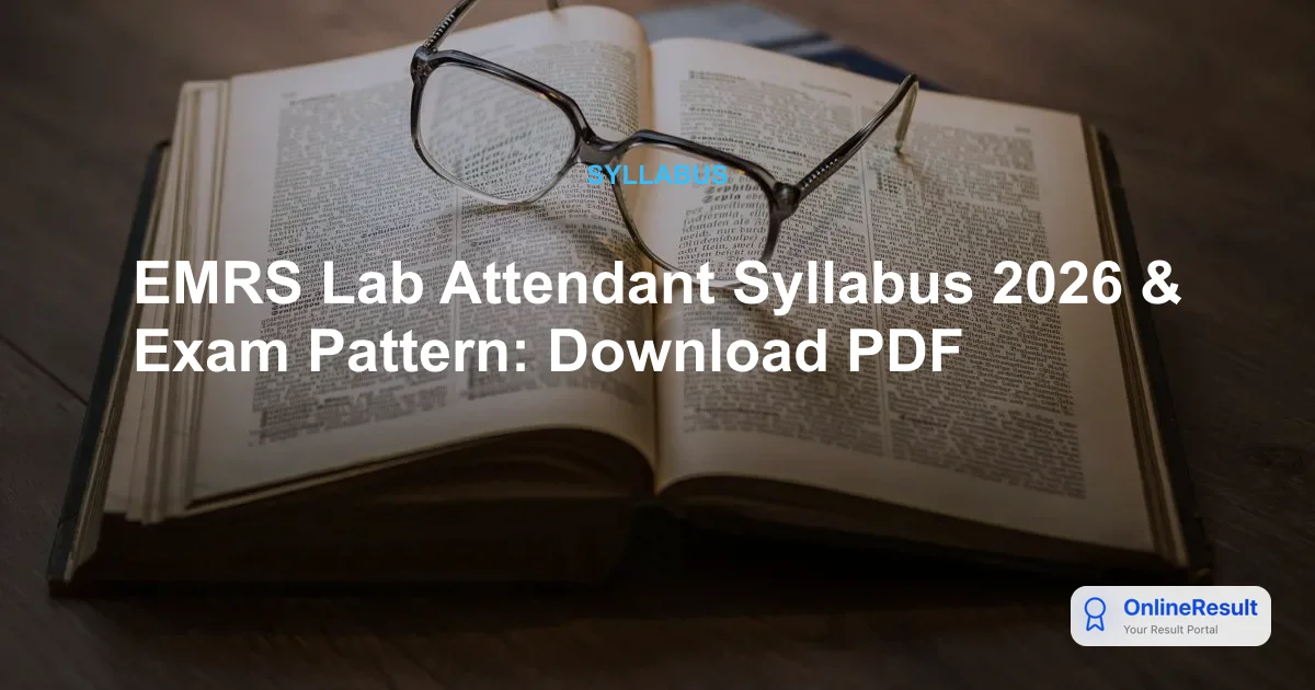 EMRS Lab Attendant Syllabus & Exam Pattern 2026: Complete Guide