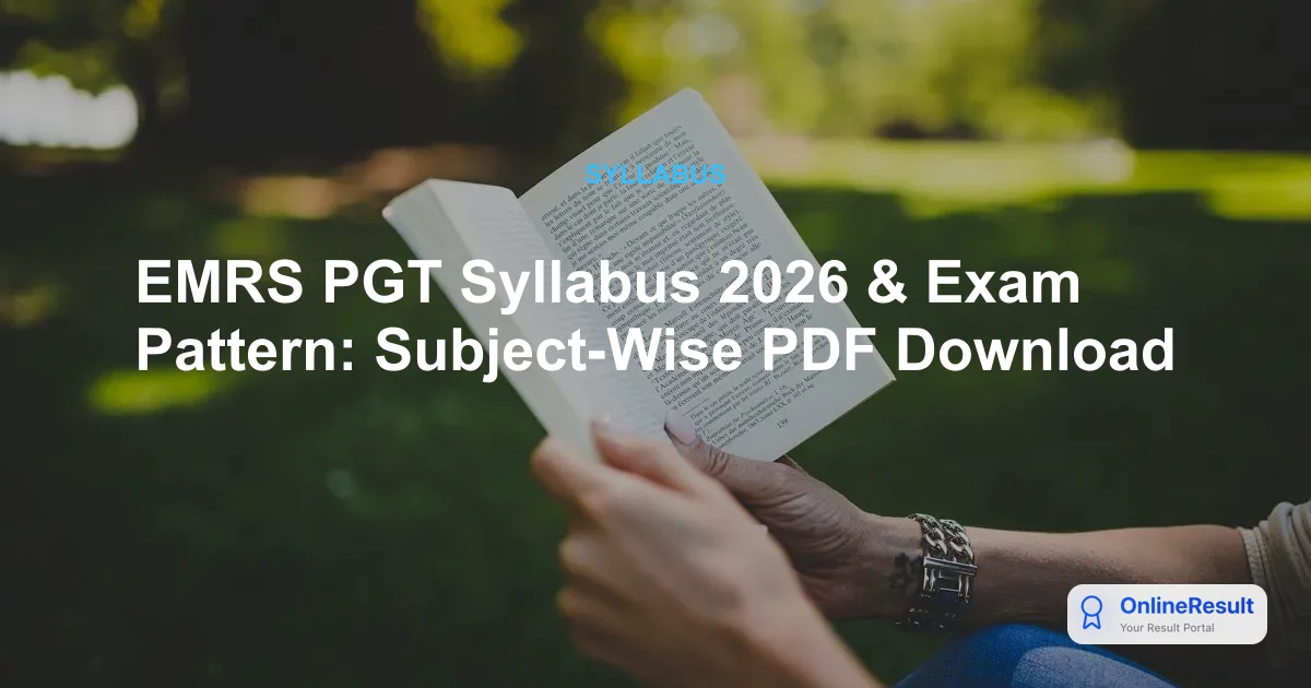 EMRS PGT Syllabus & Exam Pattern 2026: Check NESTS Selection Process, Subject Topics, and Tier 2 Dates