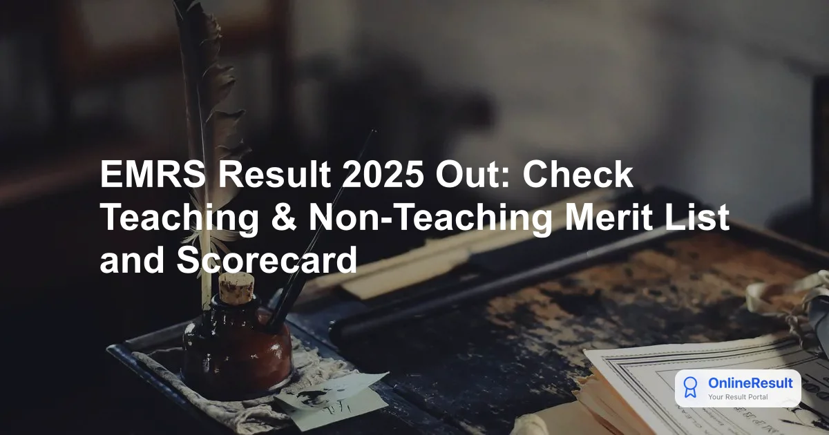 EMRS Tier 2 Result 2026: Check Scorecard & Next Steps by August End