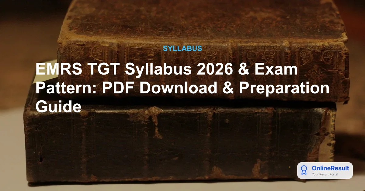 EMRS TGT Syllabus 2026 & Exam Pattern: Your Comprehensive Guide