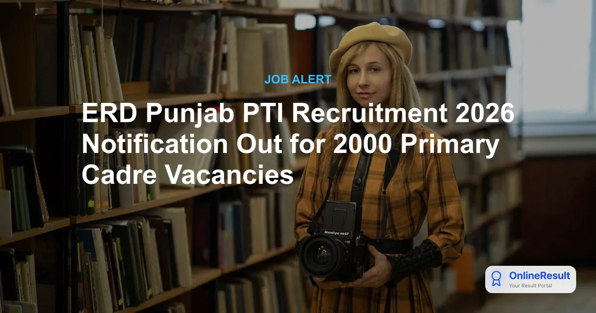 Punjab PTI Recruitment 2026: Apply Online for 2000 Primary Cadre Vacancies
