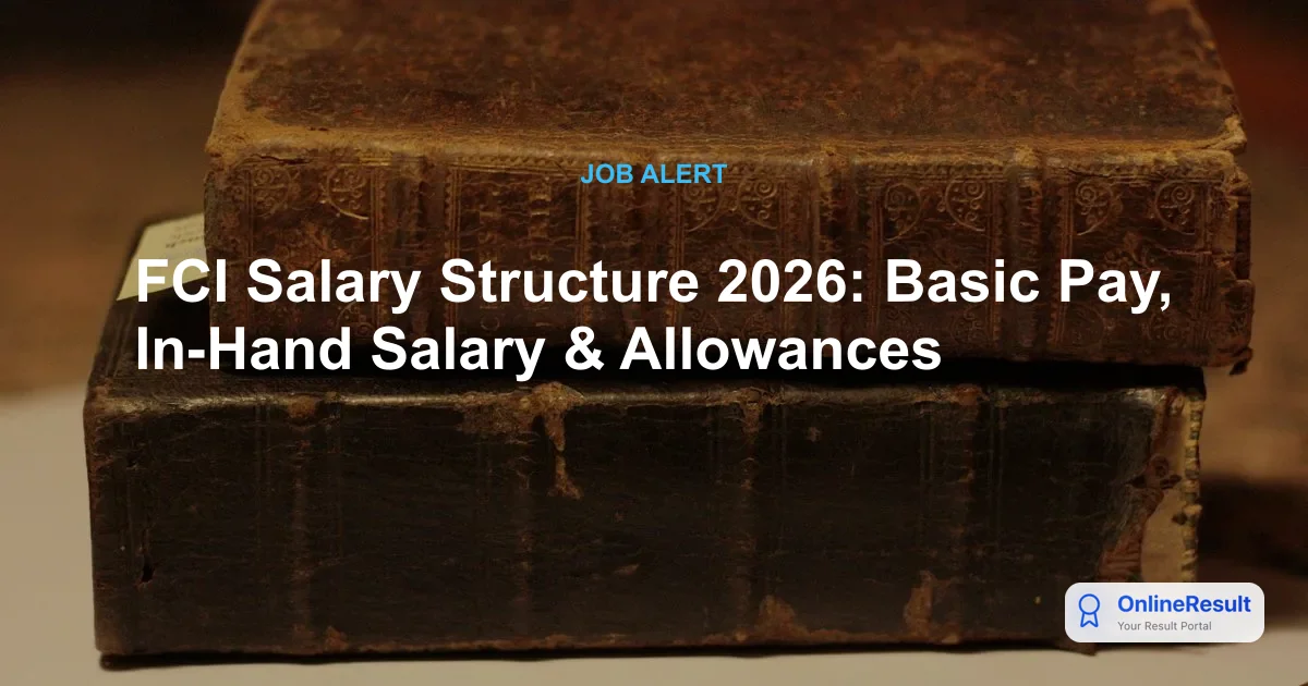 FCI Salary Structure 2026: Manager and Assistant Grade III Compensation